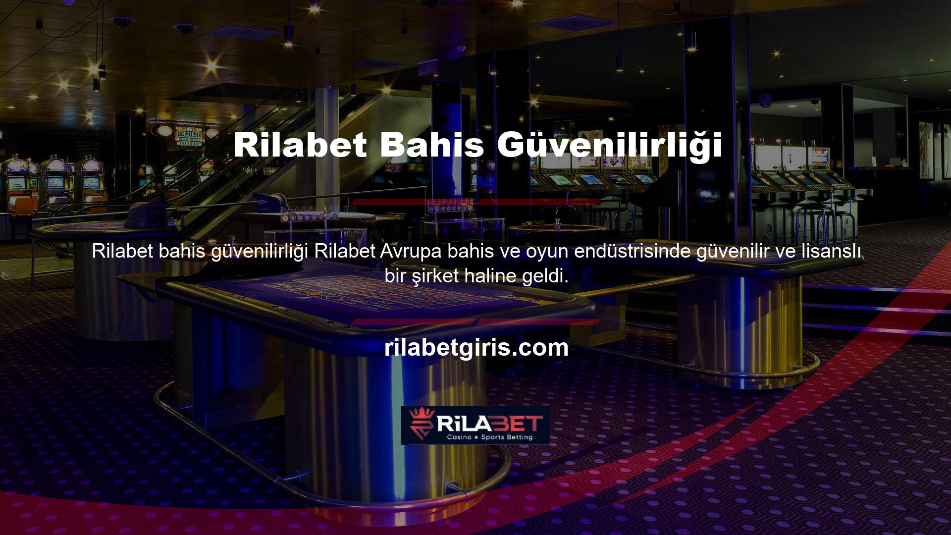 Rilabet resmi ve güvenilir özellikleri ve resmi lisansı nedeniyle Türkiye'de hızla popüler oldu